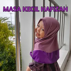 Masa Kecil Hafizah