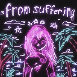 From suffering