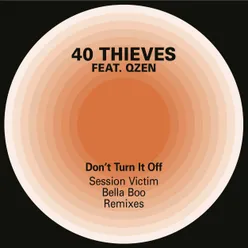 Don't Turn it Off (Session Victim & Bella Boo Remixes)