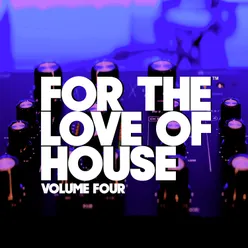 For The Love Of House Volume Four