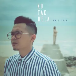 Ku Tak Rela