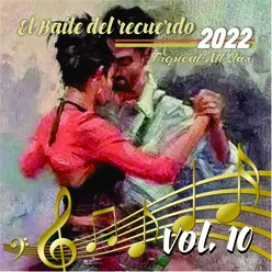 El Baile del Recuerdo 2022, Vol.10