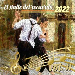 El Baile del Recuerdo 2022, Vol.11