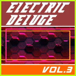 Electric Deluge, Vol. 3