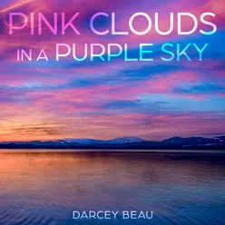 Pink Clouds in a Purple Sky