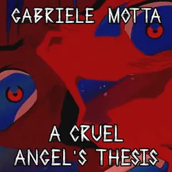 A Cruel Angel's Thesis