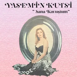 Sana Kavuştum