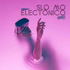 Slo Mo Electronico, Vol. 1