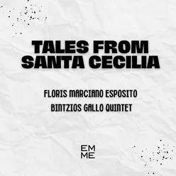 Tales from Santa Cecilia