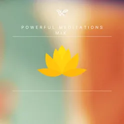 Powerful meditations mix