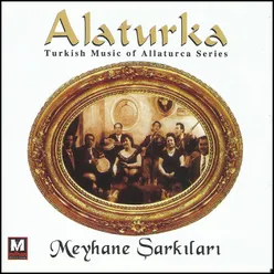 Alaturka Meyhane Şarkıları, Vol. 1