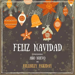 Feliz Navidad y próspero Año Nuevo de Hillbilly Holiday