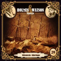 Holmes & Watson Mysterys Folge 29 - Stürmische Albträume