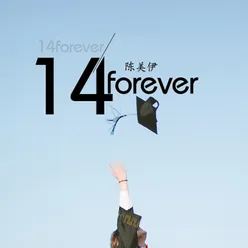 14 Forever
