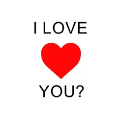 I Love you?