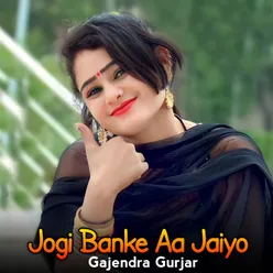 Jogi Banke Aa Jaiyo