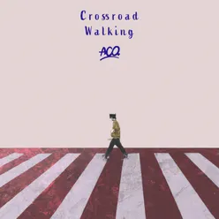 Crossroad Walking
