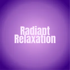 Radiant Relaxation