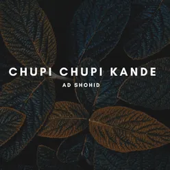 Chupi Chupi Kande