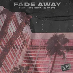 Fade Away