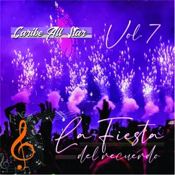 La Fiesta del Recuerdo, Vol.7