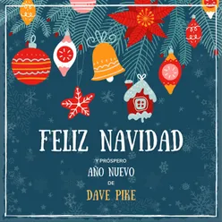 Feliz Navidad y próspero Año Nuevo de Dave Pike