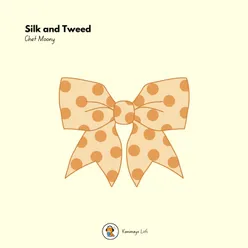 Silk and Tweed