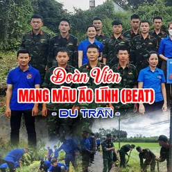 Đoàn Viên Mang Màu Áo Lính