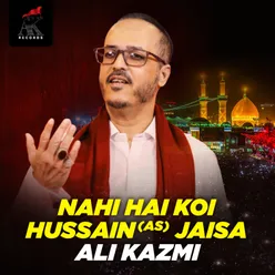 Nahi Hai Koi Hussain (as) Jaisa