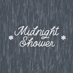 Midnight Shower