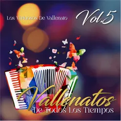 Vallenatos de Todos los Tiempos, Vol.5