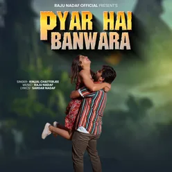 Pyar Hai Banwara