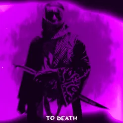 To Death