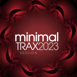 Minimal Trax 2023 Session