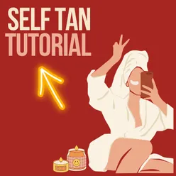 Self Tan Tutorial