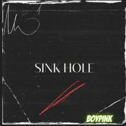 SINK HOLE