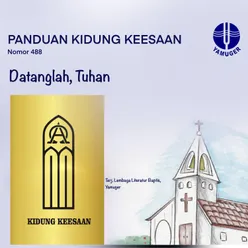 Datanglah, Tuhan - Panduan KK 488