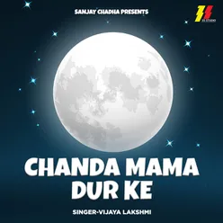 Chanda Mama Dur Ke