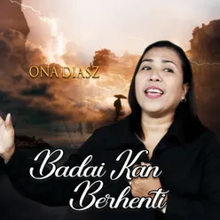 BADAI KAN BERHENTI