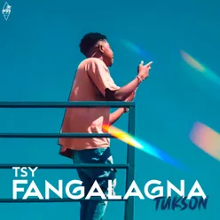 Tsy Fangalagna