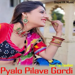 Pyalo Pilave Gordi