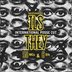 Ils - They - International posse cut (50 Mcs & 6 DJs)