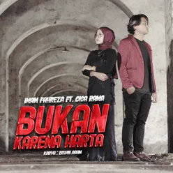 Bukan Karena Harta