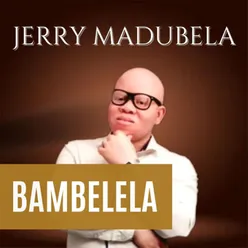 Bambelela