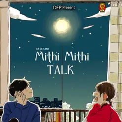 Mithi Mithi Talk