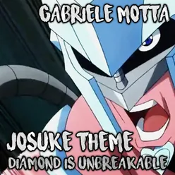 Diamond Is Unbreakable (Josuke Theme)