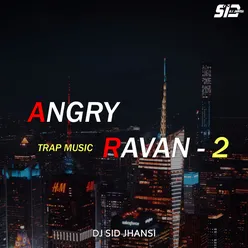 Angry Ravan 2