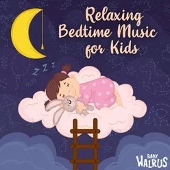Relaxing Bedtime Music For Kids