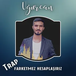 Farketmez Hesaplaşırız