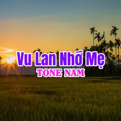 Vu Lan Nhớ Mẹ Tone Nam